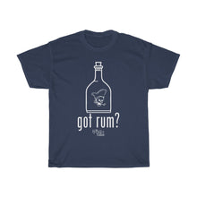 Load image into Gallery viewer, Got Rum?