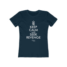 Load image into Gallery viewer, Women's Keep Calm and Seek Revenge Tee