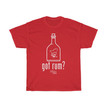 Load image into Gallery viewer, Got Rum?