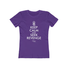 Load image into Gallery viewer, Women's Keep Calm and Seek Revenge Tee