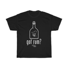 Load image into Gallery viewer, Got Rum?