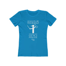 Load image into Gallery viewer, Women's Always Be a Pyrate Tee
