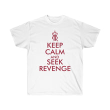 Load image into Gallery viewer, Keep Calm and Seek Revenge