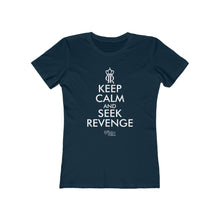 Load image into Gallery viewer, Women's Keep Calm and Seek Revenge Tee
