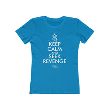 Load image into Gallery viewer, Women's Keep Calm and Seek Revenge Tee
